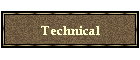 Technical