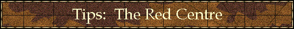 Tips:  The Red Centre