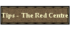 Tips:  The Red Centre